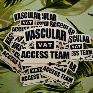 Vascular Access Team Sticker - Laptop - Decal - PICC nurse - Picc team - VAT - VAS - Nurse