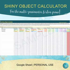 Puede incluir: Una hoja de cálculo colorida titulada "Shiny Object Calculator" con el texto "¡Para los multi-pasionales y propensos a las ideas!" La hoja de cálculo está diseñada para ayudar a los usuarios a evaluar las ideas de negocio puntuándolas en categorías como el tipo de negocio, la monetización, el marketing y la pasión.