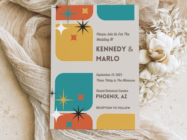 May include: A wedding invitation with a retro design. The invitation features the names KENNEDY & MARLO, date, time, and location. The design includes geometric shapes in orange, teal, and yellow with starburst accents.