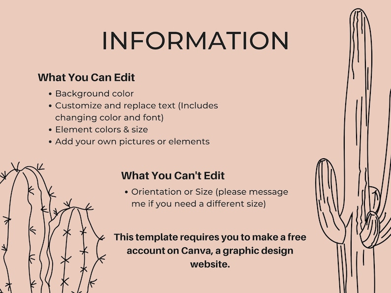 Puede incluir: Plantilla de dise&ntilde;o gr&aacute;fico digital con el t&iacute;tulo "INFORMATION" sobre un fondo melocot&oacute;n claro. El texto detalla las funciones editables como el color de fondo y la personalizaci&oacute;n del texto. Ilustraciones de cactus enmarcan el texto, promocionando una cuenta gratuita de Canva.