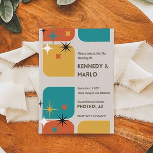 May include: A wedding invitation with a retro design featuring geometric shapes in teal, orange, and yellow, accented with starbursts. The invitation includes the names KENNEDY & MARLO, the date September 15, 2023, and the location in Phoenix, AZ.
