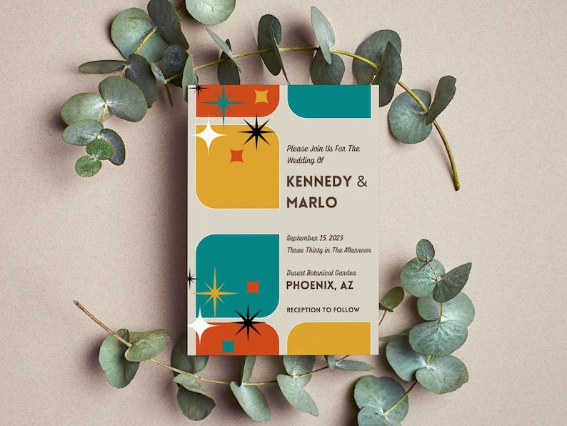 May include: A wedding invitation with a retro design featuring geometric shapes in teal, orange, and yellow, accented with starbursts. The text reads "Please Join Us For The Wedding Of KENNEDY & MARLO" and includes the date, time, and location: Desert Botanical Garden, PHOENIX, AZ.