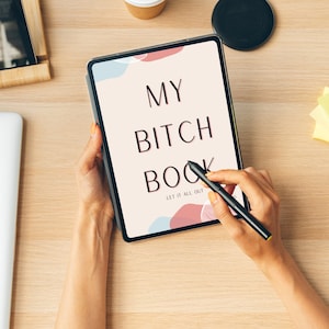 My Bitch Book Digital Journal - Stress Relief - Guided Journal - Planner Journal - Gift Journal - Bitch Gift - Friend Gift - Self Help Gift