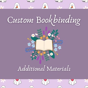 Custom Bookbinding | Additional Material Required | Additional Volumes