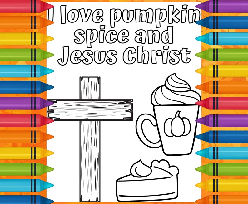 I Love Jesus Christ and Pumpkin Spice Coloring Page, Christian ...