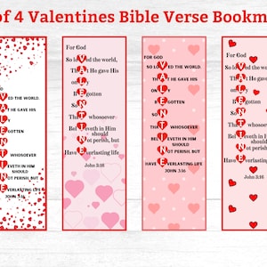 May include: Set of four pink and red Valentine's Day bookmarks with a Bible verse, John 3:16, "For God so loved the world, that He gave His only begotten Son, that whosoever believeth in Him should not perish, but have everlasting life." The verse is spelled out with the letters of the word "Valentine" in a vertical design.