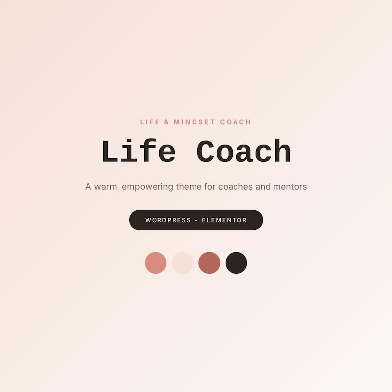 Puede incluir: Gr&aacute;fico digital con las palabras "Life Coach" en negrita y oscura. El texto "LIFE & MINDSET COACH" est&aacute; arriba, y "A warm, empowering theme for coaches and mentors" est&aacute; abajo. Un bot&oacute;n dice "WORDPRESS + ELEMENTOR".