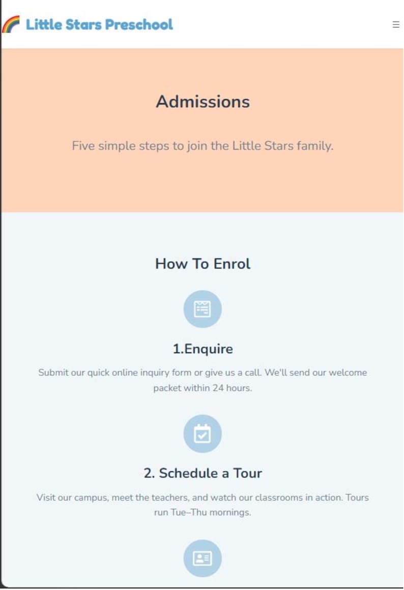 May include: A webpage for Little Stars Preschool with information on admissions and enrollment. The page is divided into sections with headings like "Admissions" and "How To Enrol". The page includes steps to join the school and schedule a tour.