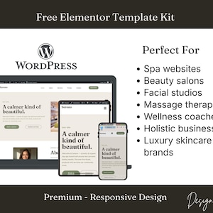 Op de afbeelding: Een website templates kit voor WordPress, met een website ontwerp op een laptop, tablet en smartphone. Het ontwerp toont de tekst "A calmer kind of beautiful". De afbeelding bevat ook het WordPress logo en de tekst "Free Elementor Template Kit".