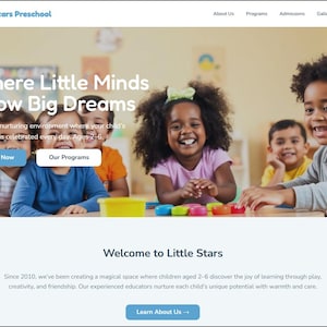 May include: A website homepage for Little Stars Preschool. The image shows a group of smiling children at a table, with text that reads "Where Little Minds Grow Big Dreams." Buttons say "Enroll Now" and "Our Programs."
