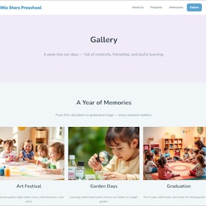May include: Website screenshot for Little Stars Preschool. The page features the title "Gallery" and images of children engaged in activities like art, gardening, and graduation. Text includes "A Year of Memories" and descriptions of each activity.