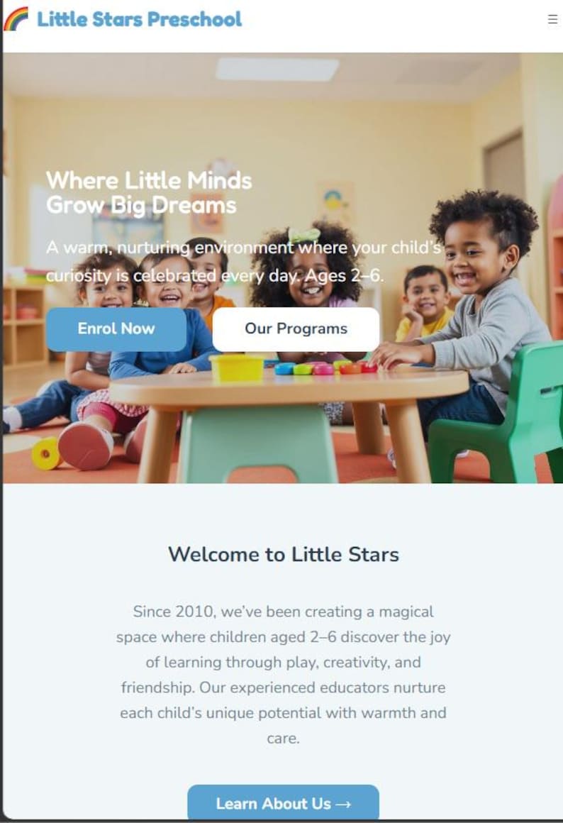 May include: A website promoting Little Stars Preschool. The image shows children at a table, with text that reads "Where Little Minds Grow Big Dreams." Buttons say "Enrol Now" and "Our Programs."