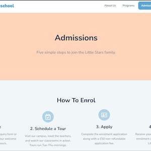 May include: A webpage for Little Stars Preschool with the title "Admissions." The page details five steps to join the school, including inquiry, tour scheduling, application, and welcome. The page has a peach and light blue color scheme.
