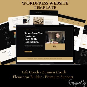 May include: A laptop screen showcasing a website template with the words "Transform Your Business. Lead With Confidence." The design uses a black and gold colour scheme. The text "Life Coach - Business Coach Elementor Builder - Premium Support" is also visible.