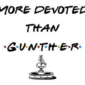 More Devoted to Gunther Friends Digital Download