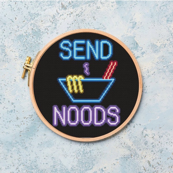 Neon ‘Send Noods’ Cross Stitch Pattern, Embroidery Pattern