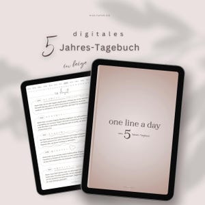 Può includere: Due tablet digitali che mostrano un diario color beige. Il diario a destra recita "one line a day" e "5 Jahres-Tagebuch". Il tablet a sinistra mostra una pagina di calendario con testo. Lo sfondo è beige chiaro.