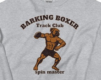 Discuss "Spin Master" Sweatshirt • Track & Field Thrower Crewneck • Discuss Throw Athlete Pullover • Barking Boxer Athletic Apparel.