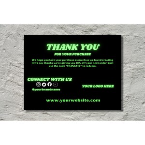 May include: Black and green thank you card with the text "THANK YOU" and "FOR YOUR PURCHASE". The card also includes the text "CONNECT WITH US" and social media icons for Instagram, Twitter, Facebook, and YouTube. The text "YOUR LOGO HERE" and "www.yourwebsite.com" are also included.