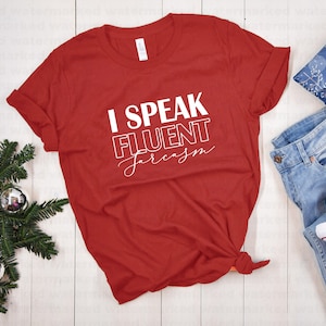 Funny Custom T-shirt - Custom T-shirt - Sarcastic T-shirt