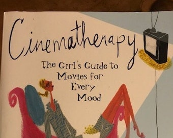 Cinematherapy-The Girls Guide to Movies for Every Mood