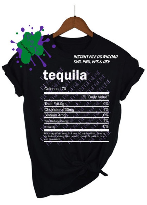 Tequila Nutrition Facts SVG PNG EPS Dxf Etsy