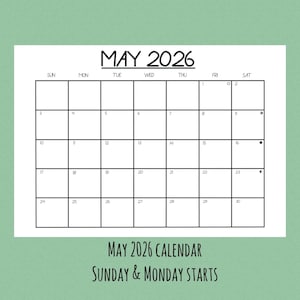 May include: A black and white May 2026 calendar with a simple grid layout. The calendar includes the days of the week across the top and the dates within the grid. The text "MAY 2026 CALENDAR SUNDAY & MONDAY STARTS" is at the bottom.