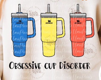 OCD Obsessive Cup Disorder Travel Mug PNG DTF Tumbler Wrap Stanley Cup Custom Design, Sublimation transfer t shirt file, Tumbler png design