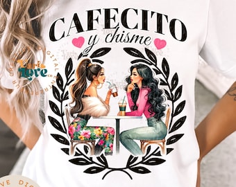 May include: A white t-shirt with a black graphic design featuring two women sitting at a table with coffee cups. The text "CAFECITO y chisme" is written in black above the women. The graphic is surrounded by a black wreath.