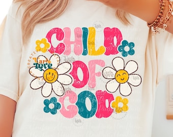 Child Of God SVG PNG Sublimation Trendy Christian Design Jesus Love Retro Kids Shirt Design Wavy Groovy Floral Quote trendy girls dtf design