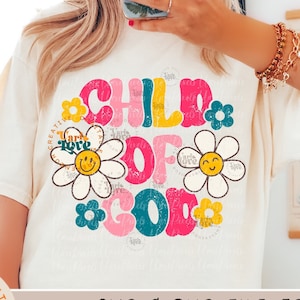 Kind Gottes SVG PNG Sublimation Trendiges christliches Design Jesus Liebe Retro Kinder Shirt Design Gewelltes Groovy Blumenzitat trendiges Mädchen dtf Design