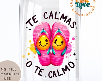 Te Calmas PNG Spanish PNG Hispanic PNG La Chancla png Puerto Rican Mama png Trendy Retro png, Funny png T-Shirt Design Sublimation dtf png