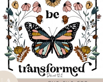 Be Transformed Butterfly PNG file for sublimation Christian PNG Bible Verse uv dtf png file Design Romans 12:2 png glass jar Retro Christian