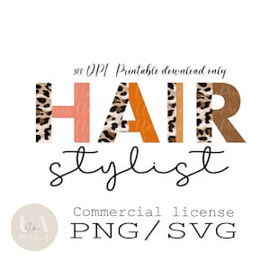 Hair Stylist Half Leopard Boho SVG & PNG | Hair Stylist Design | Hairdresser SVG | Hir Stylist T-Shirt File | Hair Stylist Printable