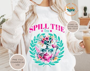 Funny Skeleton Spill the Tea designs snarky sarcastic png file glass jar tumbler wrap png sublimation uvdtf png transfer Funny tea towel png
