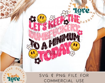 Retro Dumbfuckery PNG Sublimation Sarcastic Smile Face Funny Quotes Sayings Sassy Girl Bad Bitch Mom Shirt Design Printable DTF Transfer