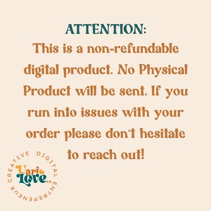 May include: A text-based image with the message "ATTENTION: This is a non-refundable digital product. No Physical Product will be sent. If you run into issues with your order please don't hesitate to reach out!" The text is in a brown font on a light beige background. The image also includes a logo for "Vari Love Co."