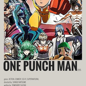 Pu&ograve; includere: Un poster per la serie anime "One Punch Man" con il personaggio principale Saitama, insieme ad altri personaggi dello show. Il poster ha un design minimalista con uno sfondo bianco e testo nero. Il testo sul poster recita "One Punch Man" e include informazioni sul genere, il regista, lo sceneggiatore, il produttore e il cast.