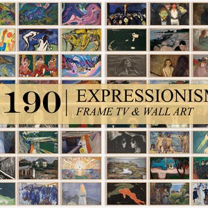 May include: A collage of 36 paintings in a grid format, showcasing various styles of Expressionism art. The title "190 | Expressionism Frame TV & Wall Art" is displayed in a banner across the middle of the image.