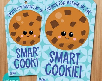 PRINTABLE Thanks For Making Me a SMART COOKIE! Tag | Instant Download | Teacher School Staff Appreciation | Chocolate Chip Cookie Treat Tag