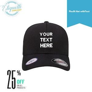 Custom Flexfit Hat, Embroidery Flexfit Hat, Personalize Flexfit Hat, Embroidery Caps, Flexfit Caps, Flexfit 6-Panels, Text Hat, Gift for him