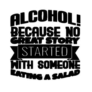 Alcohol Makes For Better Storys, Funny Stickers, Laptop, Vinyl Decal, Tumbler, Sticker, Alcohol, Day Drinking, Koozie Decal, Beer, Wine Shot