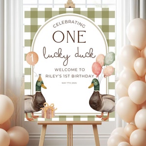One Lucky Duck Birthday Welcome Sign Editable Lucky Duck Party Welcome Poster Gender Neutral 1st Birthday Decor Mallard Duck Theme Bday