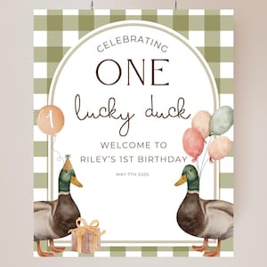 One Lucky Duck Birthday Welcome Sign Editable Lucky Duck Party Welcome Poster Gender Neutral 1st Birthday Decor Mallard Duck Theme Bday