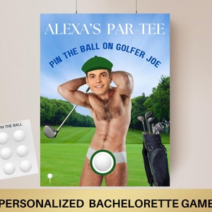 May include: A personalized bachelorette party game with a photo of a man wearing a green hat and underwear. The game is called "Pin the Ball on Golfer Joe".