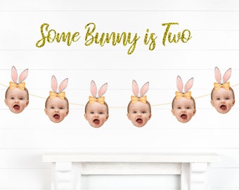 Some Bunny Is Two banner Bunny 2nd Birthday Easter Birthday Face Banner Bunny Turning Two 2nd Birthday Banner Spring Birthday Bunny decor