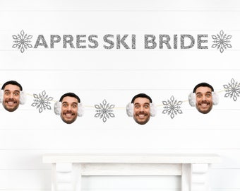 Apres Ski Bachelorette Party Banner, Snow in Love Party Banner, Winter Bachelorette Theme Apres Ski Bride Face decor Winter Engagement