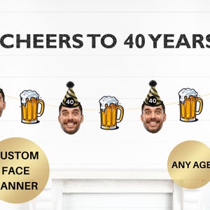 Face Banner, men's 40th birthday decor, cheers to forty years, 40th birthday banner, big head decoration, beer birthday party, fortieth bday