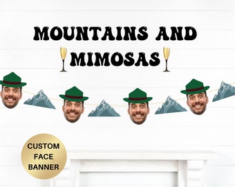 Camp Bachelorette Cabin Bachelorette Party Mountains and Mimosa Bach Groom Face Banner Camping Birthday Banner Mountain party Champagne