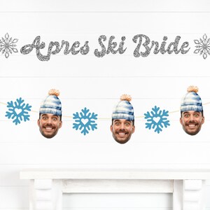 Apres Ski Bachelorette Party Banner, Snow in Love Party Banner, Winter Bachelorette Theme Apres Ski Bride Face decor Winter Engagement